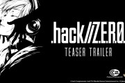 「.hack」シリーズ完全新作家庭用ゲーム『.hack//Z.E.R.O.』が始動！！