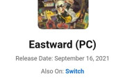 「Eastward」、メタスコア85の神ゲーと判明