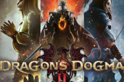 PS5/Xbox/PC『ドラゴンズドグマ2』発売から約10日で全世界250万本を販売！シリーズ累計販売本数は1000万本を突破！