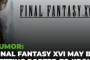 【海外X】「Xbox版FF16は実現するだろう。スクエニが発表するのを待っているだけだ」