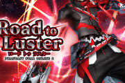 【PSO2】Road to Luster