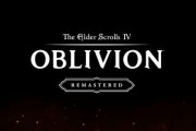 【速報】『The Elder Scrolls IV: オブリビオン』リマスター版、正式発表・即配信開始！！