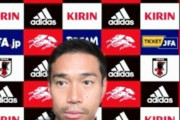 ◆日本代表◆長友佑都「満足感は全然ない」代表歴代２位の出場数より「Ｗ杯で勝つこと」