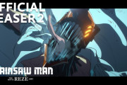 【朗報】劇場版チェンソーマン レゼ編 2025年公開！ド派手な血戦を感じる特報映像が解禁！！ｗｗｗｗｗｗｗ【アニメ】