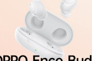 OPPOさん､4480円の完全ワイヤレスイヤホン｢Enco Buds｣を発売