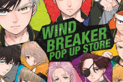 「WIND BREAKER」初ポップアップストアは全国ロフト6店舗で開催！「アクスタ買う」「絶対行く」