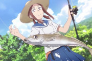 【放課後ていぼう日誌】11話感想 部長が魚釣ってるの初めて見た気がする