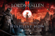 『Lords of the Fallen II』2026年発売決定！前作から100年後の闇に挑むソウルライクRPG