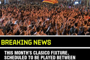 ◆悲報◆リーガがエル・クラシコ開催可否の決定を再び延期、月曜に再び検討：カタルーニャ独立運動デモ激化で