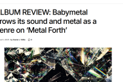【海外】レビュー：BABYMETALは『Metal Forth』でサウンドとメタルというジャンルを成長させた