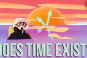 「時間は時計メーカーが作り出した概念」時間は存在するのか？ 海外の反応