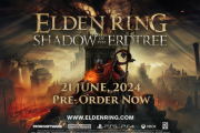 【速報】『エルデンリング』DLC「SHADOW OF THE ERDTREE」6月21日に発売決定！！ゲームプレイトレーラーも公開！※PSストアにて予約受付開始！