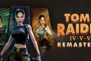 『トゥームレイダー IV-VI リマスター』2025年2月15日発売決定！
