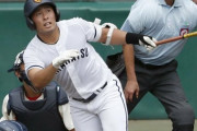 プロ野球スカウトのため息「今年は本当にいないよ」今秋“ドラ1候補の25人”