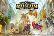 2025/4/17 リリース！ヘンテコ博物館管理シミュレーション『ツーポイントミュージアム』のゲームプレイトレーラーが公開！