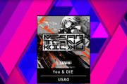 【WACCA】(22/05/18-)楽曲が追加！ 追加楽曲には今作のテーマ曲「You & DIE / USAO」が登場！！