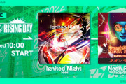 【DANCERUSH】(22/08/03)「SPARK FESTIVAL2022」の「RISING DAY」に楽曲が追加！ 追加楽曲に「Ignited Night / HHH」「Neon Rider / RoughSketch」が登場！！