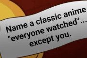 外国人「一般教養レベルなのにお前らが見てないアニメってある？」