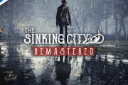 ラヴクラフトホラーADV『The Sinking City Remastered』がリリース！ビジュアル刷新で再び恐怖のオークモントへ。PSStoreではセール対象