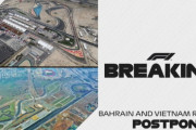 【公式】F1バーレーンGP＆ベトナムGPの延期が決定、開幕戦は5月末に？