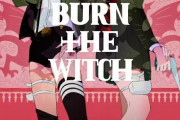 【画像】久保帯人先生の新連載「バーン・ザ・ウィッチ」楽しみな奴ｗｗｗｗｗ