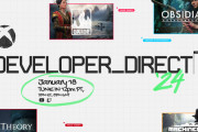 Xbox「Developer Direct'24」配信決定！！