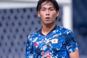 林大地、U24日本代表のシンデレラボーイに！南アフリカ＆メキシコ戦で奮闘（関連まとめ）