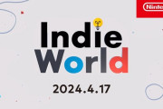 「Indie World 2024.4.17」4月17日(水)23時～