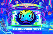【速報】※超豪華※ 激アツ神ニュースあるぞ！！！『XFLAG PARK 2021』詳細発表ｷﾀ━━━━(ﾟ∀ﾟ)━━━━!!【モンスト】