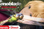 【ニンダイミニ】「ゼノブレイド ディフィニティブ・エディション」 発売日決定ｷﾀ━━━━(ﾟ∀ﾟ)━━━━!!