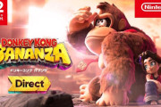 【朗報】スイッチ2の「ドンキーコング バナンザ」、海外でかなり期待されている模様