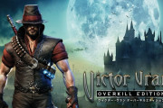 【質問】ハクスラ系アクションRPG『ヴィクター・ヴラン オーバーキル エディション』って面白い？