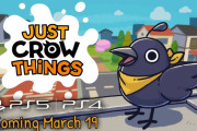 サンドボックス風アドベンチャーゲーム『カラスのおしごと (Just Crow Things)』3/19本日、PSstoreでもリリース