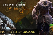 モンハンワイルズさん、異例の「ディレクターレター」を公開www