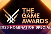 【TGA2023】『ゲーム・オブ・ザ・イヤー』ノミネート作品が発表！例のアイツが入ってないぞ・・・
