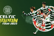 WOWOW『セルティックジャパンツアー2023』の生中継を発表！　06年以来の来日で横浜FM＆G大阪と対戦