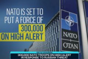 【動画】NATO即応部隊、現状4万人の7倍以上となる30万人超に増員　厳戒態勢で待機へ