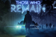 闇によって歪んだ町を舞台ととするサイコホラー「Those Who Remain」の発売日が5月16日に決定