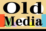 オールドメディア←突然このワードが流行り出した理由