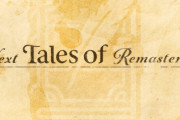 【速報】『テイルズオブ』シリーズリマスタープロジェクト、次のタイトルが8月19日23時に発表！！