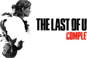 『The Last of Us Complete』が4/11突然リリース！『The Last of Us Part I』『 The Last of Us Part II Remastered』両作品収録のオールインワンコレクション