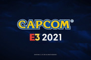 「カプコン ライブ ショーケース at E3 2021」反省会