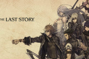 『ラストストーリー』という出るのが10年早かった神ゲー