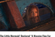実写『リトル・マーメイド』は大コケに？ 1億ドルの赤字になる可能性も（海外の反応）