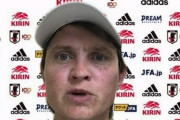 【悲報】ウクライナ女子代表監督さん激怒「この暑さの時間帯でやるのは理解できない」…なでしこジャパンに8失点完敗