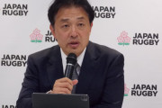 【ラグビー】日本ラグビー協会3.4億赤字　23年度決算　岩渕専務理事「いかなる理由であれ、改善を」