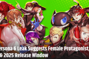 【速報】「ペルソナ6」の新リークは女性主人公、オープンワールド、2025年の発売を示唆