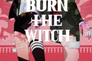 【師匠】久保帯人先生の新作「BURN THE WITCH」が連載決定！！うおおおおおお