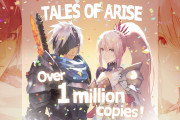 【祝】『テイルズ オブ アライズ』、シリーズ史上最速で100万本突破！！！！