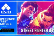 「EVO 2022」で「ストリートファイター6」に関する発表が予告、カプコンブースとソニーブースで試遊台も設置